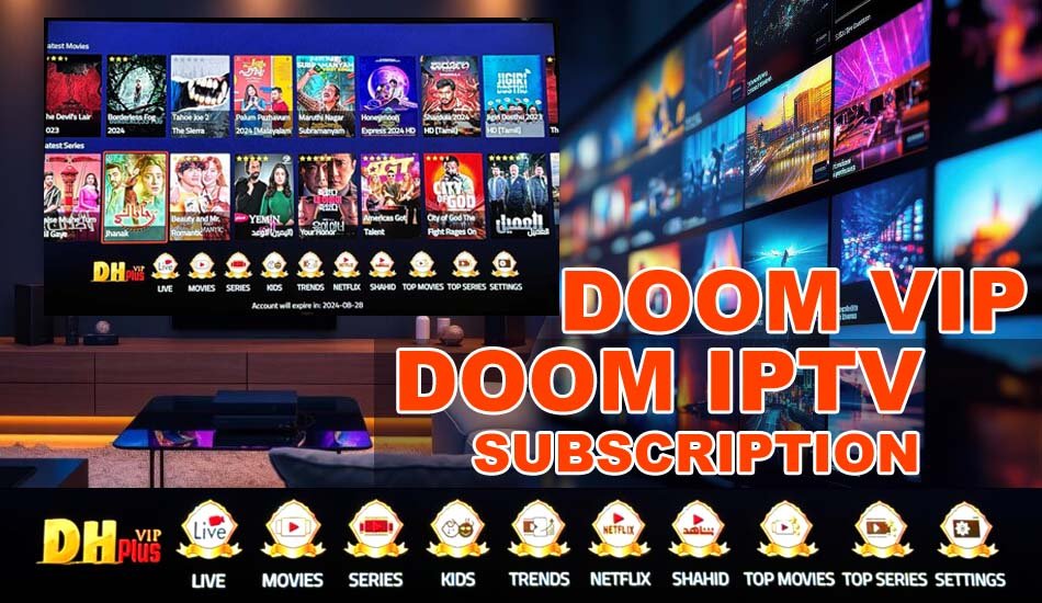 DOOM VIP IPTV Subscription