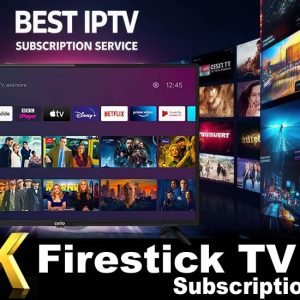 Firestick 4k iptv Subscription